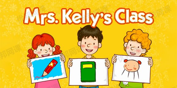 《Mrs. Kelly’s Class凯丽太太的课堂​》全36集视频+音频+绘本PDF