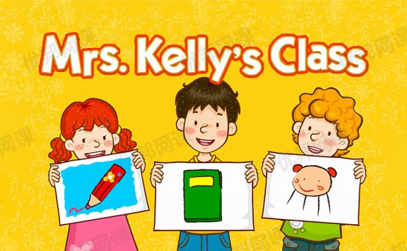 《Mrs. Kelly’s Class凯丽太太的课堂​》全36集视频+音频+绘本PDF